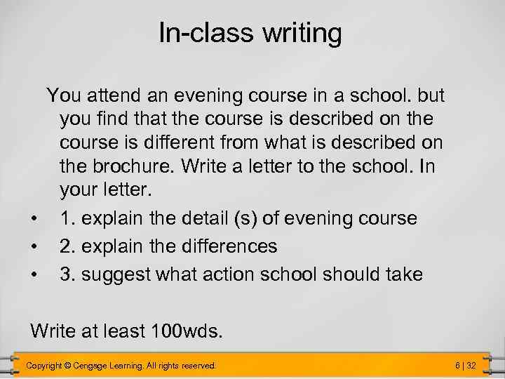 In-class writing You attend an evening course in a school. but you find that
