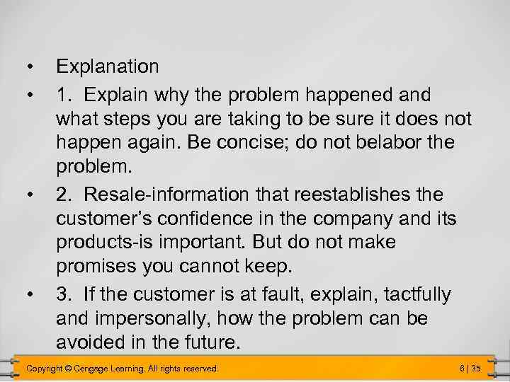  • • Explanation 1. Explain why the problem happened and what steps you