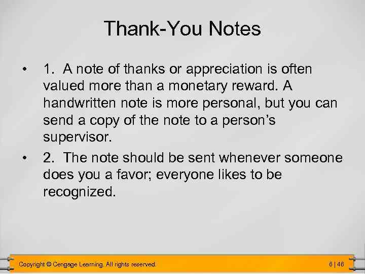 Thank-You Notes • • 1. A note of thanks or appreciation is often valued