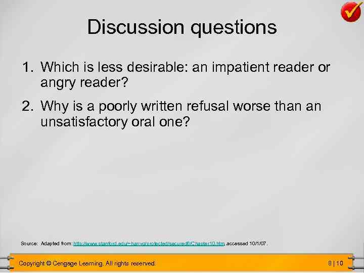 Discussion questions 1. Which is less desirable: an impatient reader or angry reader? 2.