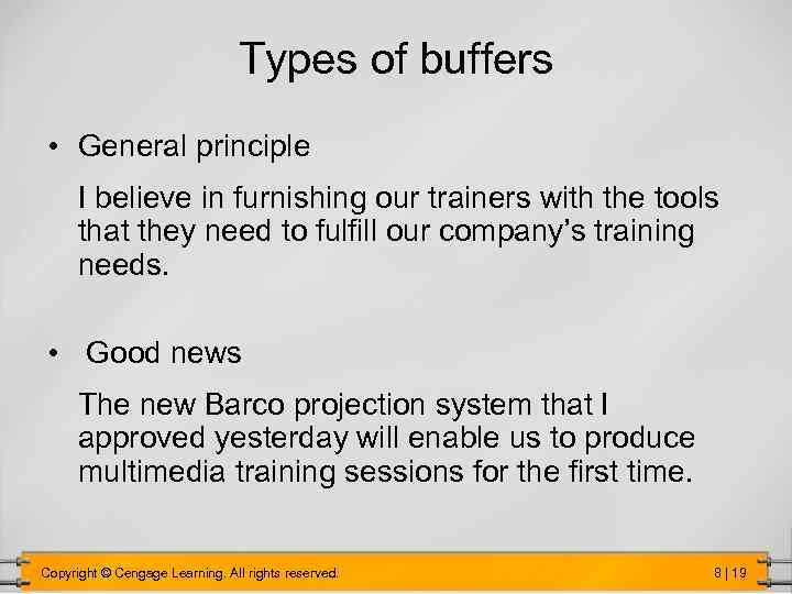 Types of buffers • General principle I believe in furnishing our trainers with the