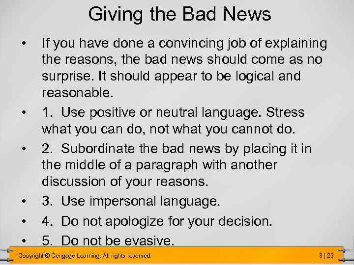 Giving the Bad News • • • If you have done a convincing job