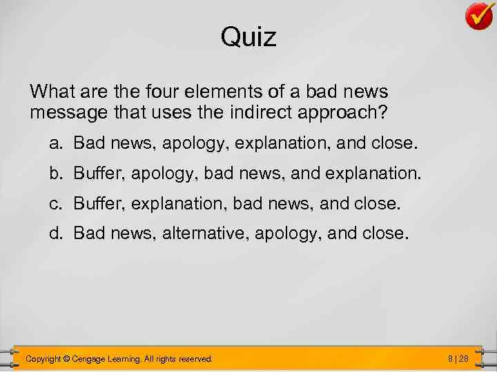 Quiz What are the four elements of a bad news message that uses the