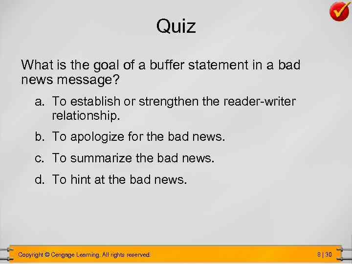 Quiz What is the goal of a buffer statement in a bad news message?