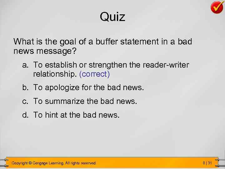 Quiz What is the goal of a buffer statement in a bad news message?