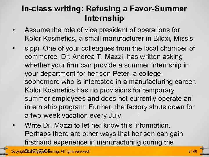 In-class writing: Refusing a Favor-Summer Internship • Assume the role of vice president of