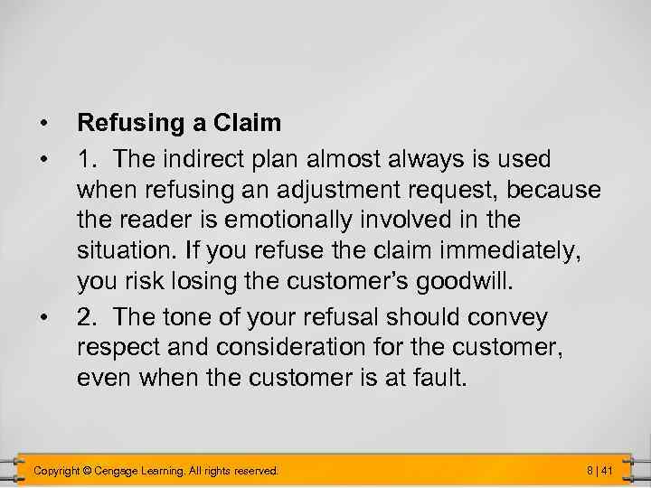  • • • Refusing a Claim 1. The indirect plan almost always is