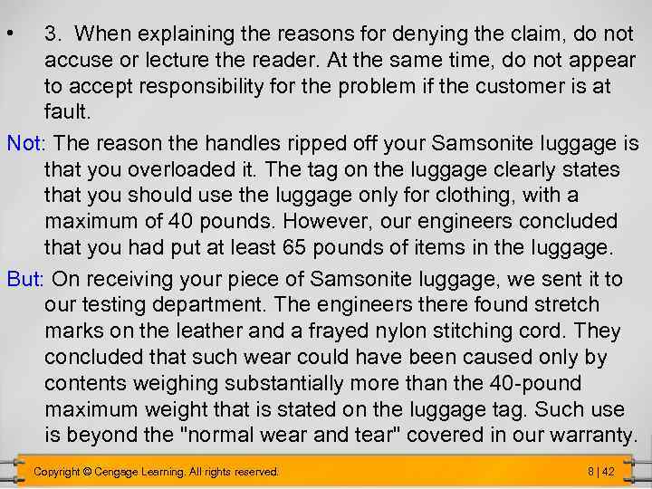  • 3. When explaining the reasons for denying the claim, do not accuse