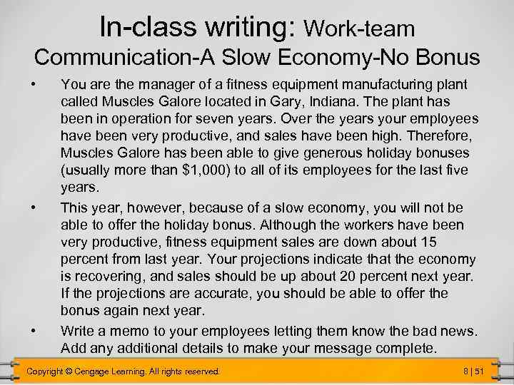 In-class writing: Work-team Communication-A Slow Economy-No Bonus • • • You are the manager