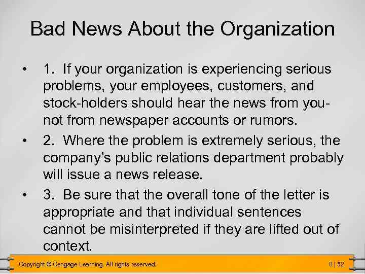 Bad News About the Organization • • • 1. If your organization is experiencing