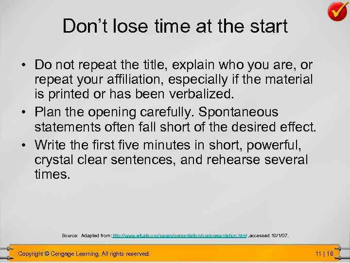 Don’t lose time at the start • Do not repeat the title, explain who