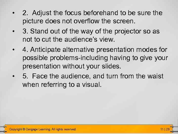  • • 2. Adjust the focus beforehand to be sure the picture does