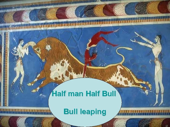 Half man Half Bull leaping 