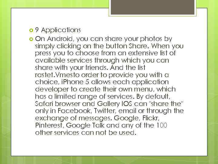 9 Applications On Android, you can share your photos by simply clicking on the