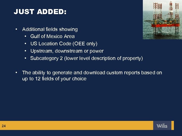 JUST ADDED: • Additional fields showing • Gulf of Mexico Area • US Location