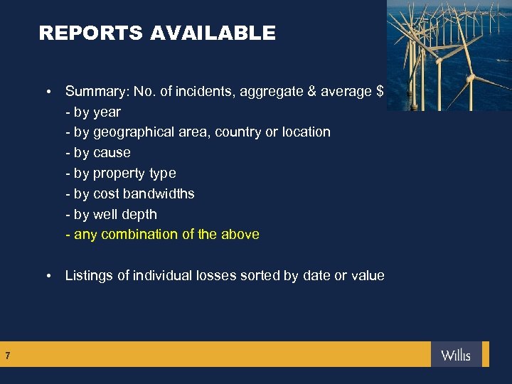 REPORTS AVAILABLE • • 7 Summary: No. of incidents, aggregate & average $ -