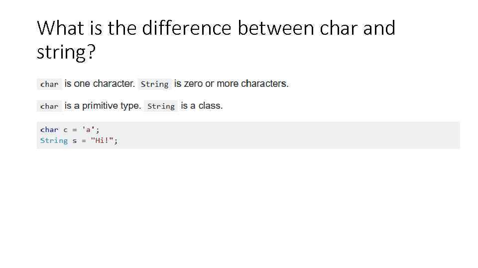 What is the difference between char and string? 