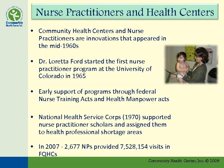 Nurse Practitioners and Health Centers • Community Health Centers and Nurse Practitioners are innovations