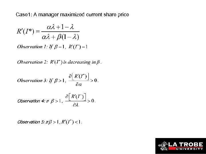 Case 1: A manager maximized current share price 