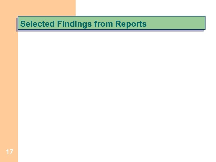 Selected Findings from Reports 17 