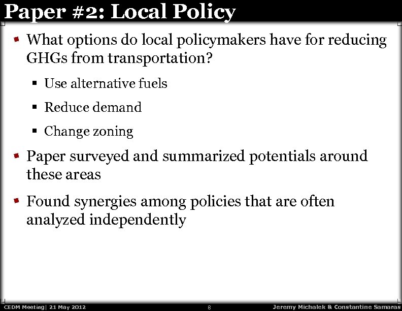 Paper #2: Local Policy What options do local policymakers have for reducing GHGs from