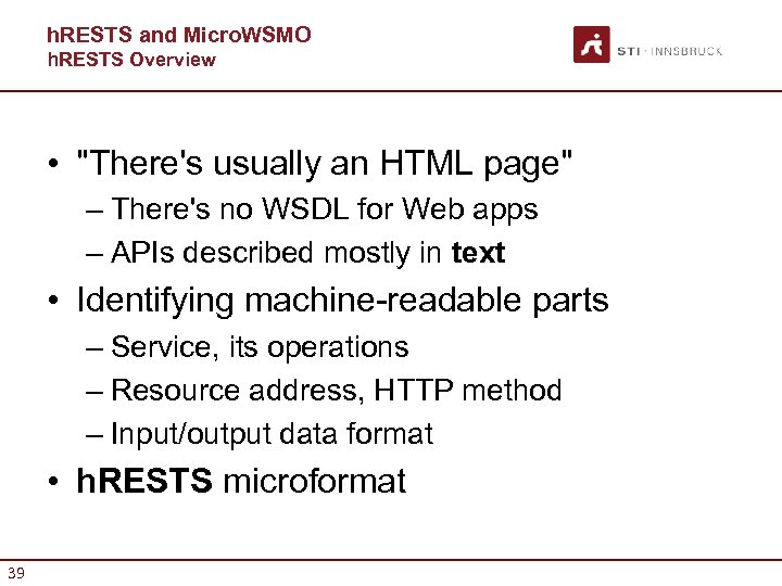 h. RESTS and Micro. WSMO h. RESTS Overview • "There's usually an HTML page"