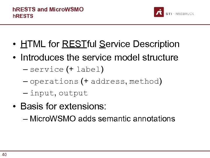h. RESTS and Micro. WSMO h. RESTS • HTML for RESTful Service Description •
