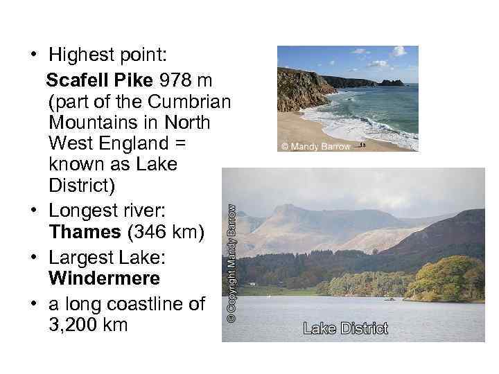  • Highest point: Scafell Pike 978 m (part of the Cumbrian Mountains in