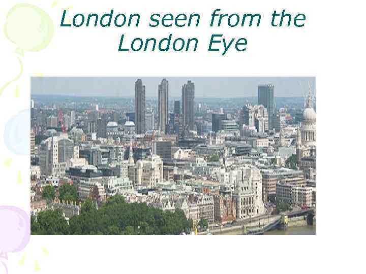London seen from the London Eye 