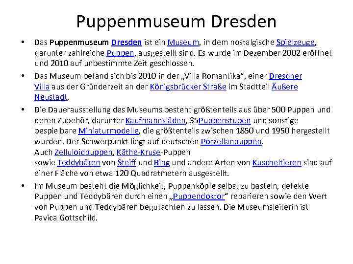Puppenmuseum Dresden • • Das Puppenmuseum Dresden ist ein Museum, in dem nostalgische Spielzeuge,