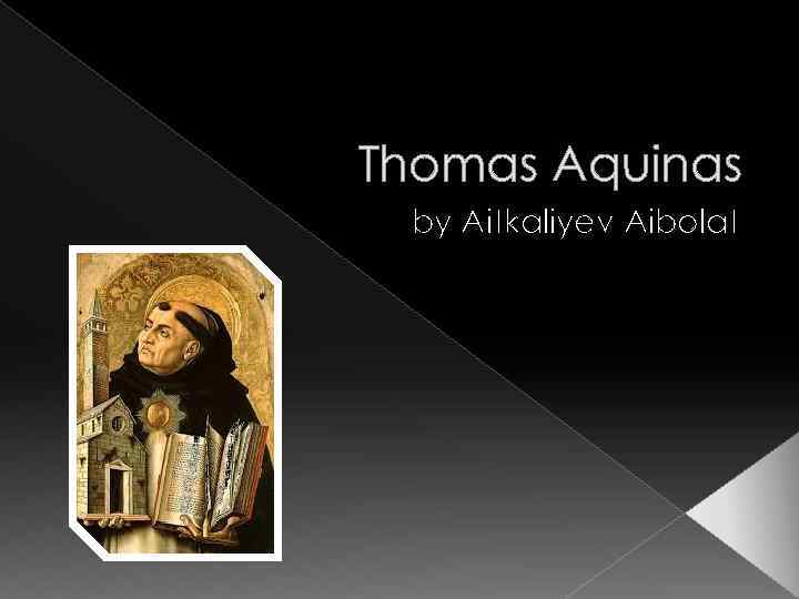Thomas Aquinas by Aitkaliyev Aibolat 