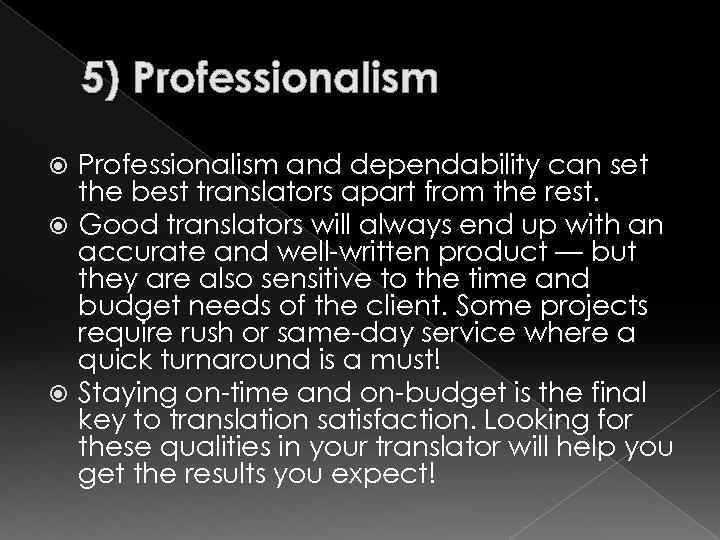 Satisfaction перевод на русский. A professional and professionalism. Word professionalism. Professional jargonisms examples. Good qualities of good Translators.