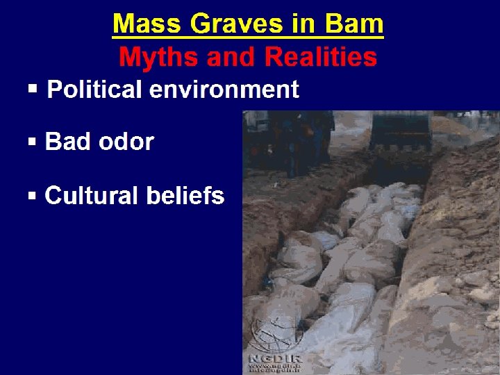 Mass Graves in Bam Myths and Realities § Political environment § Bad odor §