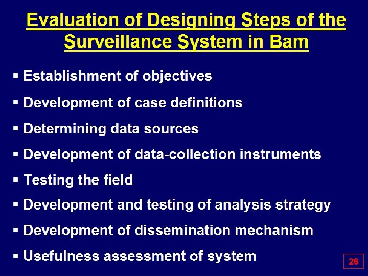 Evaluation of Designing Steps of the Surveillance System in Bam § Establishment of objectives