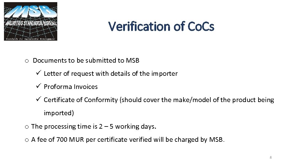 Verification of Co. Cs o Documents to be submitted to MSB ü Letter of