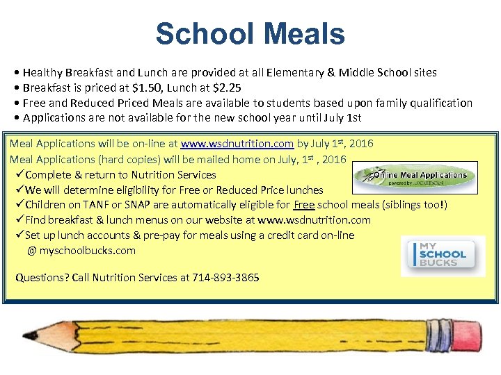 School Meals • Healthy Breakfast and Lunch are provided at all Elementary & Middle