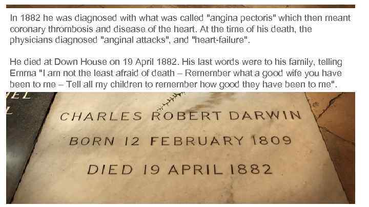 In 1882 he was diagnosed with what was called "angina pectoris" which then meant