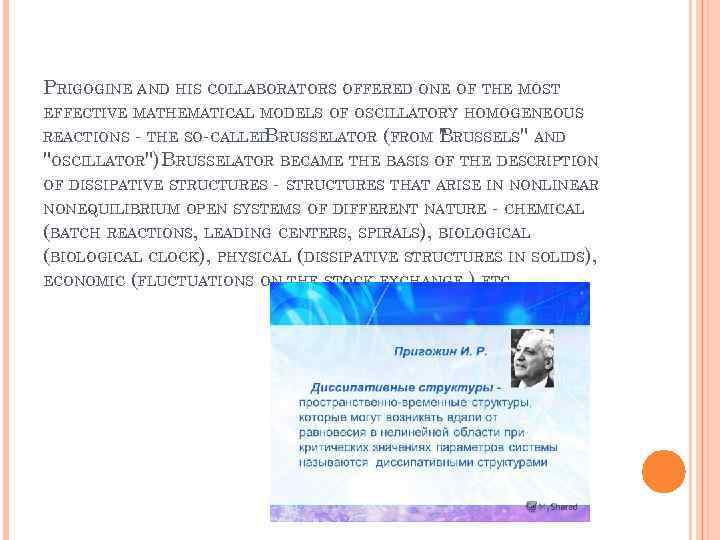 PRIGOGINE AND HIS COLLABORATORS OFFERED ONE OF THE MOST EFFECTIVE MATHEMATICAL MODELS OF OSCILLATORY