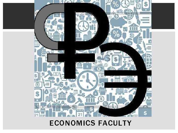 ECONOMICS FACULTY 