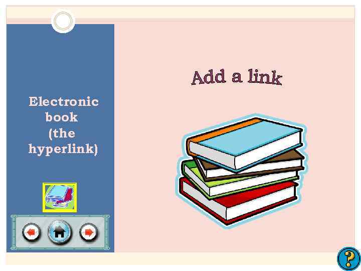 Electronic book (the hyperlink) 