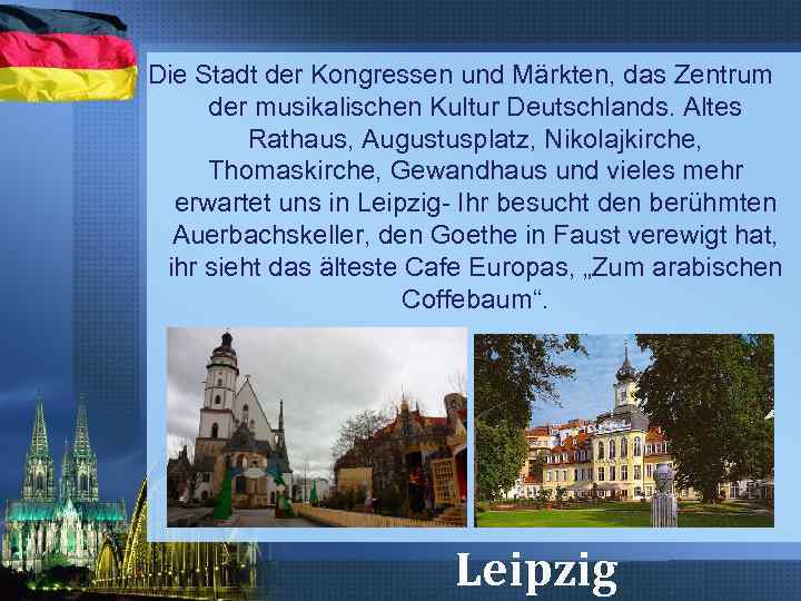 Die Stadt der Kongressen und Märkten, das Zentrum der musikalischen Kultur Deutschlands. Altes Rathaus,