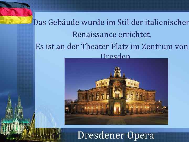 Das Gebäude wurde im Stil der italienischen Renaissance errichtet. Es ist an der Theater