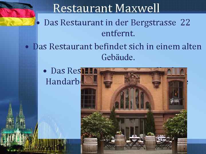 Restaurant Maxwell • Das Restaurant in der Bergstrasse 22 entfernt. • Das Restaurant befindet