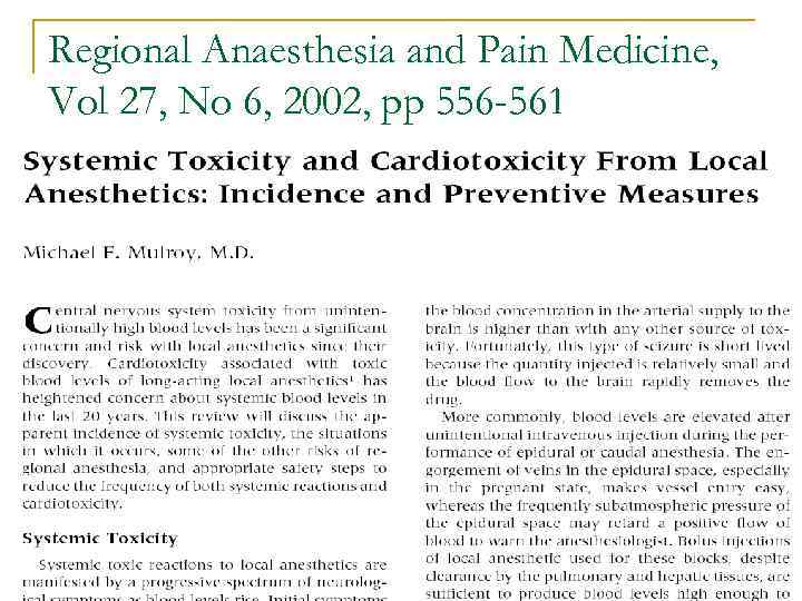 Regional Anaesthesia and Pain Medicine, Vol 27, No 6, 2002, pp 556 -561 