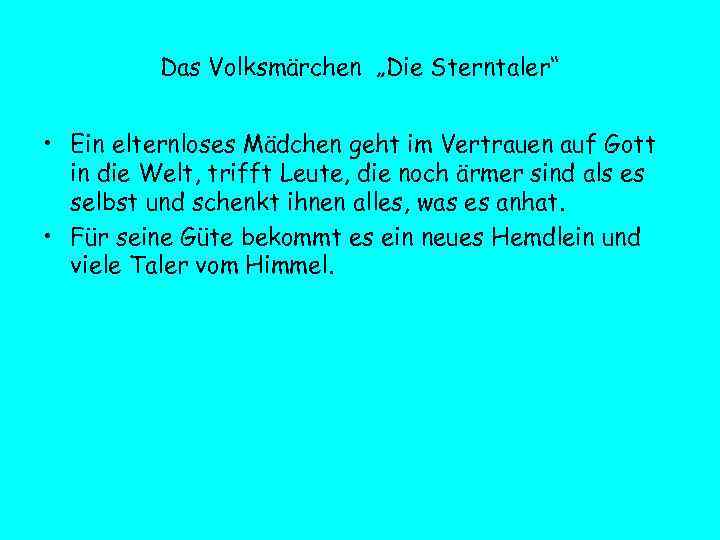 Das Volksmärchen „Die Sterntaler“ • Ein elternloses Mädchen geht im Vertrauen auf Gott in