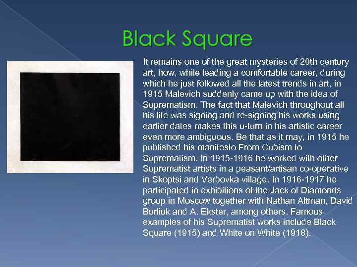 Black Square It remains one of the great mysteries of 20 th century art,