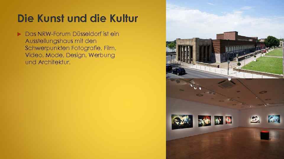 Die Kunst und die Kultur Das NRW-Forum Düsseldorf ist ein Ausstellungshaus mit den Schwerpunkten