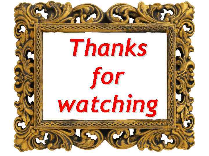 Thanks for watching 