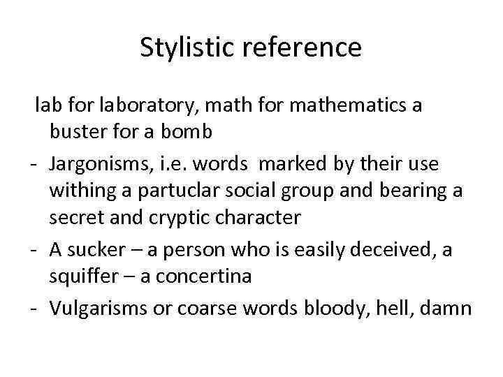 Stylistic reference lab for laboratory, math for mathematics a buster for a bomb -