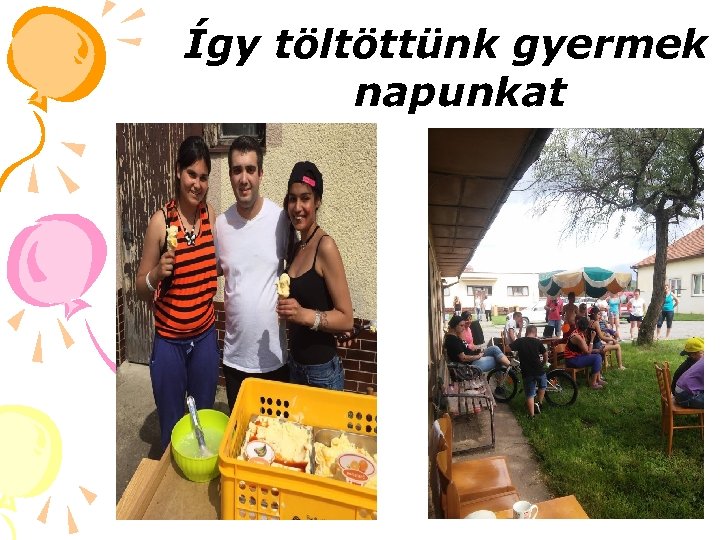 Így töltöttünk gyermek napunkat 